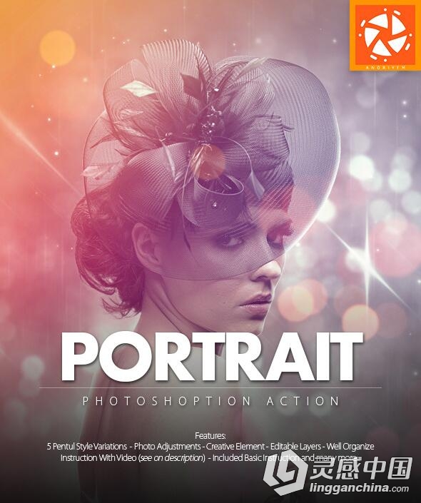 超酷肖像梦幻光效PS动作 Portrait Photoshop Action 附视频教程  灵感中国网 www.lingganchina.com