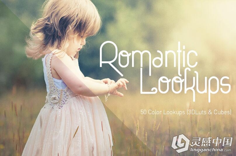 唯美浪漫LUTs电影风格调色预设50组 50 LUTs Romantic Lookups  灵感中国网 www.lingganchina.com