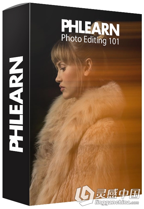 摄影及后期图片编辑视频教程 Phlearn Pro-Photo Editing 101  灵感中国网 www.lingganchina.com