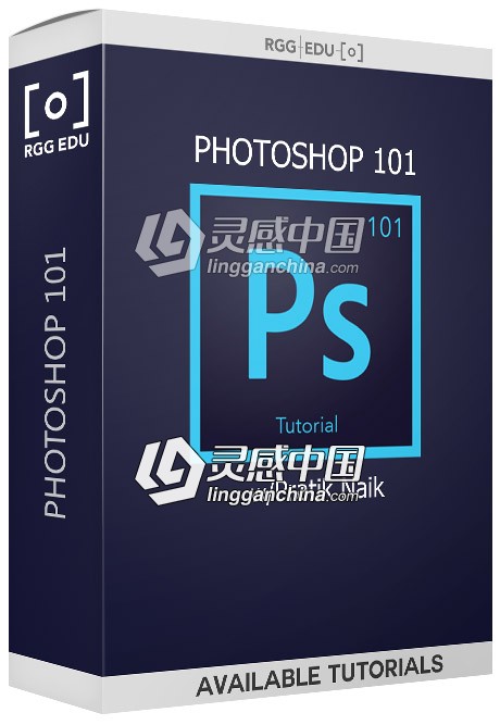 RGGEDU-Photoshop 101向润色师Pratik Naik学习PS商业润色基础知识视频教程  灵感中国网 www.lingganchina.com