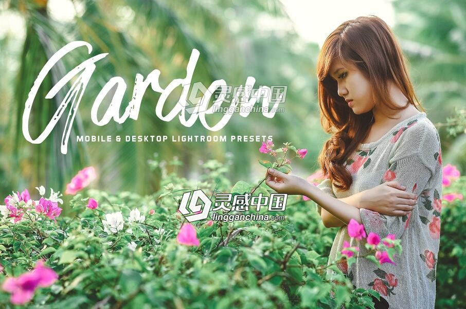 公园花园人像摄影Lightroom预设+手机版lr预设 Garden Mobile Lightroom Presets  灵感中国网 www.lingganchina.com