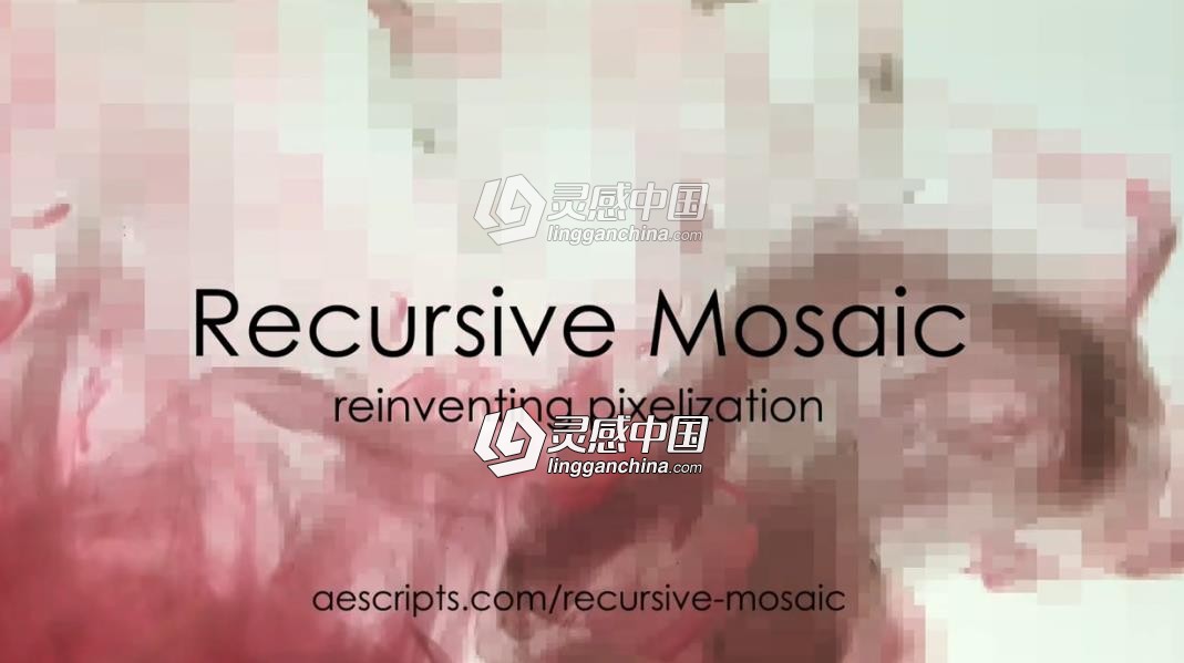 马赛克网格像素化视觉效果中文汉化AE/PR插件 Recursive Mosaic v1.1.0 Win破解版  灵感中国网 www.lingganchina.com