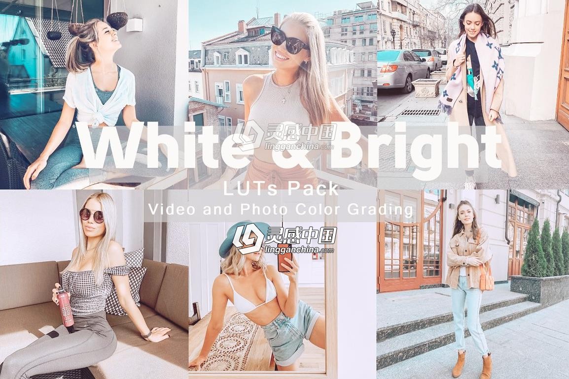 白色和明亮LUT调色预设 White &amp; Bright – LUTs Pack  灵感中国网 www.lingganchina.com