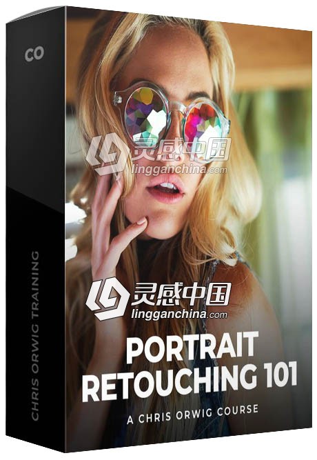 摄影师chris orwig摄影后期人像修饰101视频教程 Portrait Retouching 101  灵感中国网 www.lingganchina.com