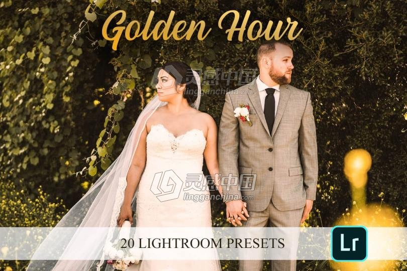 温暖通透黄金时段婚礼人像Lightroom预设 Lightroom Presets - Golden Hour  灵感中国网 www.lingganchina.com