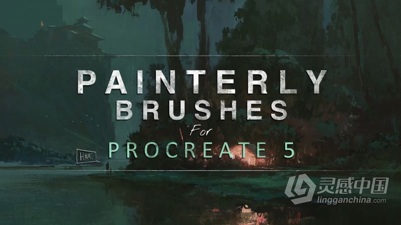 44组大师级数字绘画自定义Procreate笔刷合集 PAINTERLY BRUSH-SET - 44 custom brushes for Procreate  灵感中国网 www.lingganchina.com