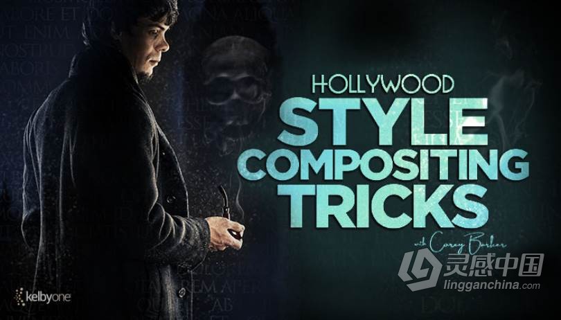 PS好莱坞风格素材合成电影海报制作视频教程 Hollywood Style Compositing Tricks  灵感中国网 www.lingganchina.com