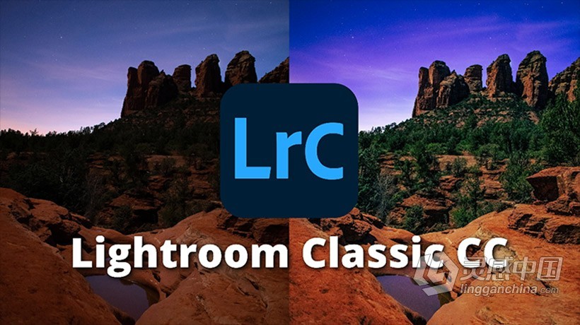 Lightroom Classic CC大师班-完整照片编辑课程-中英字幕  灵感中国网 www.lingganchina.com