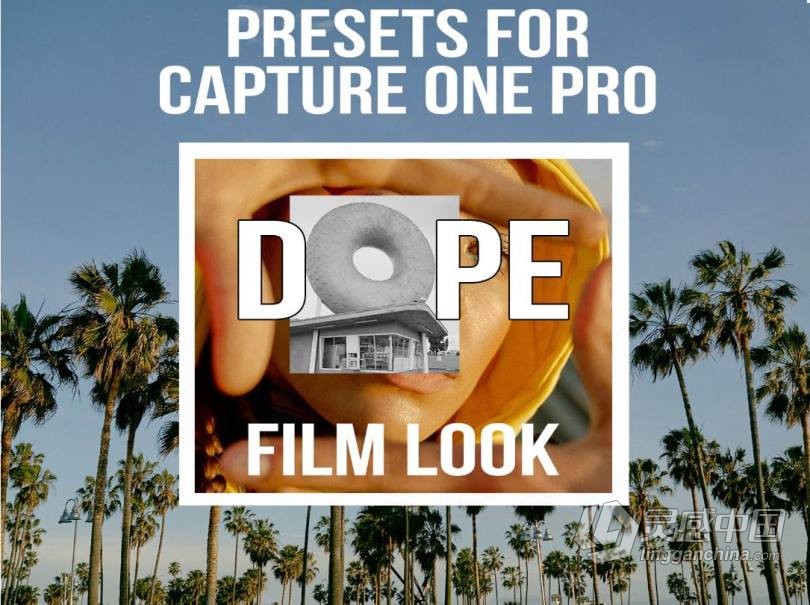 飞思Capture One Pro预设样式专业DOPE电影外观Capture One Pro预设  灵感中国网 www.lingganchina.com