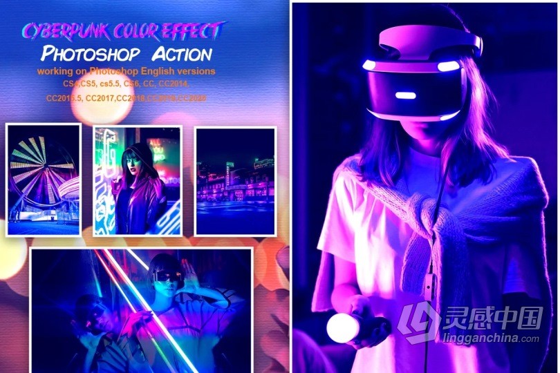 赛博朋克色彩效果 PS 动作 Cyberpunk Color Effect PS Action  灵感中国网 www.lingganchina.com