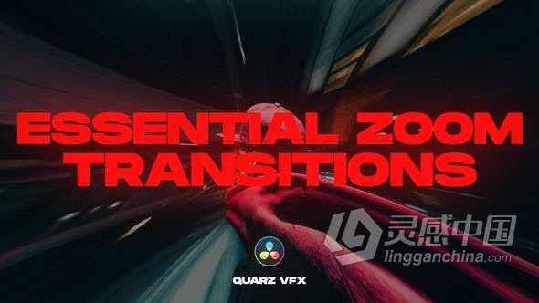达芬奇模板 Zoom Transitions 40种缩放变焦过渡视频转场特效 DaVinci Resolve模板 工程 文件  灵感中国网 www.lingganchina.com
