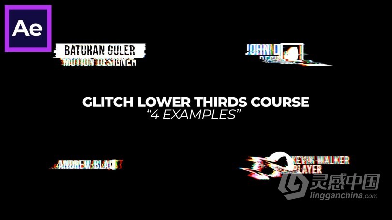 AE教程 AE创建小故障下三分之一标题动画视频教程 Glitch Text Animations in After Effects  灵感中国网 www.lingganchina.com