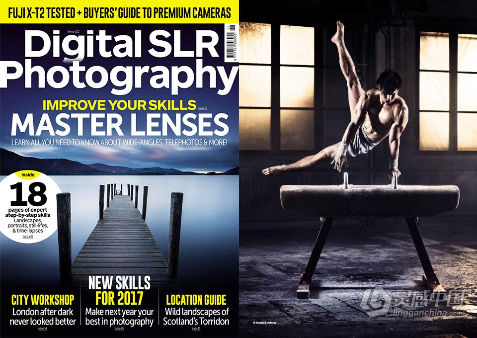 Digital SLR Photography - 数码单反摄影 - 2017年全年刊合集1-12期  灵感中国网 www.lingganchina.com