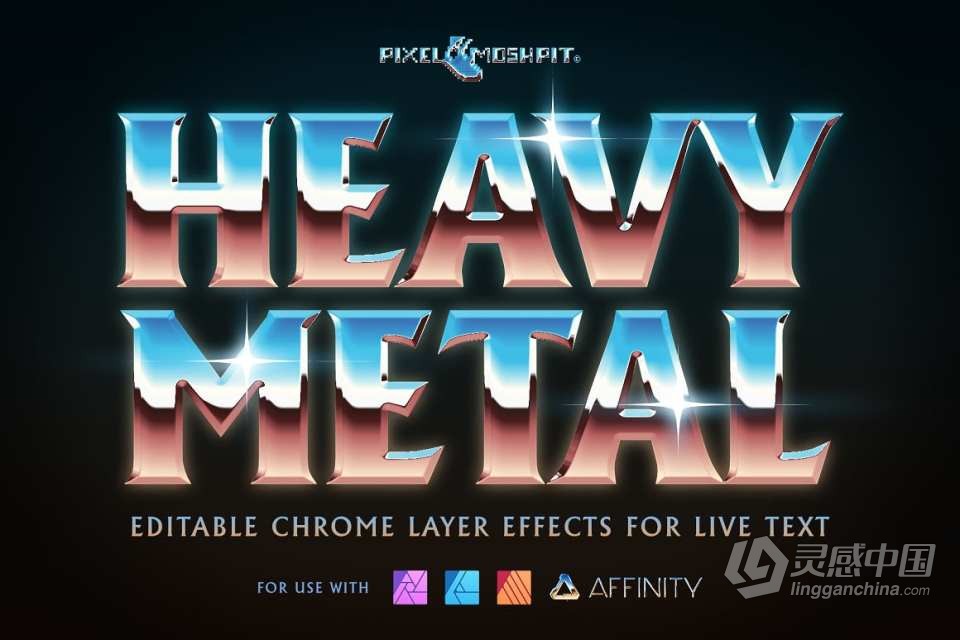 【Affinity样式】重金属镀铬图层样式和渐变贴图预设套件Affinity样式 Heavy Metal Chrome Layer Styles  灵感中国社区 www.lingganchina.com