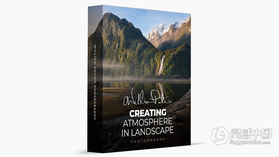 William Patino - 在风景摄影中创造大气氛围效果教程 中英字幕  灵感中国网 www.lingganchina.com