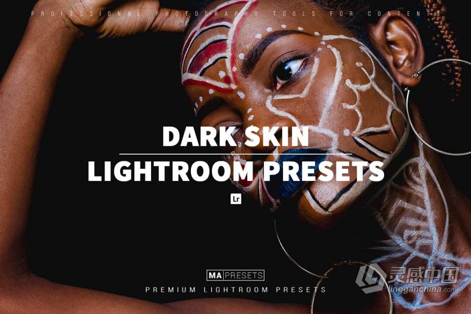 温暖肤色人像lr预设 10 DARK SKIN – Mobile &amp; Desktop Lightroom Presets  灵感中国网 www.lingganchina.com