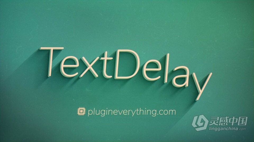 中文汉化AE插件-文字延迟动画快速制作 TextDelay 1.7.6 Win版本下载  灵感中国网 www.lingganchina.com