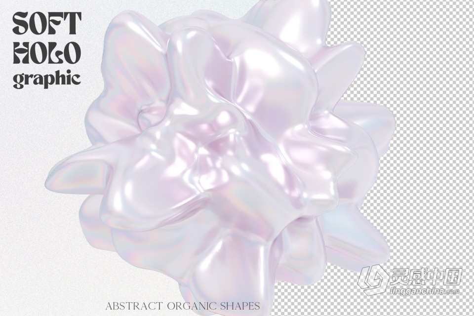 74款酸性艺术全息虹彩渐变纹理抽象3D几何图形PNG素材 Soft Holo Iridescence 3D Shapes  灵感中国网 www.lingganchina.com