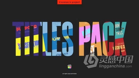 FCPX插件-8组设计感十足创意文字标题动画FCPX插件下载 Titles Pack  灵感中国网 www.lingganchina.com