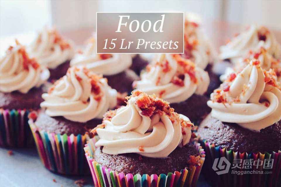 15组美食摄影后期Lightroom预设 15 Food Lightroom Presets  灵感中国网 www.lingganchina.com