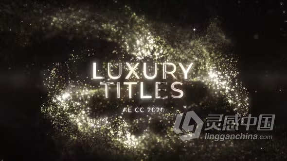 AE模板-闪亮星尘流体粒子动画黄金豪华标题AE模板下载 Gold Luxury Titles  灵感中国网 www.lingganchina.com