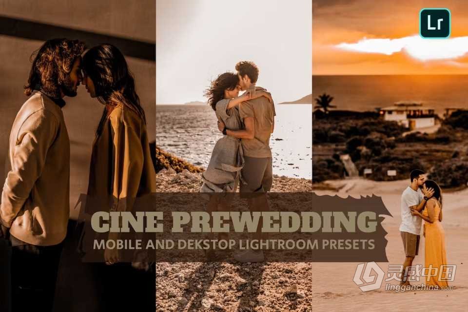 电影感Lightroom预设下载 Cine Prewedding Lightroom Presets Dekstop Mobile  灵感中国网 www.lingganchina.com