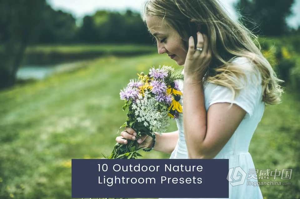 10个户外自然光人像Lightroom预设 10 Outdoor Nature Lightroom Presets  灵感中国社区 www.lingganchina.com