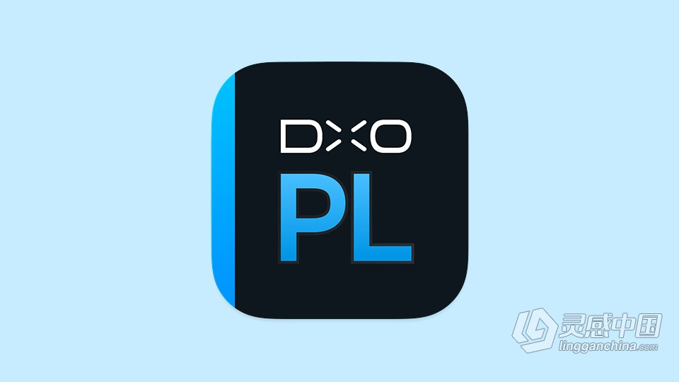 DxO PhotoLab 6.9.0.Build 267 WIN(x64)中文版 RAW后期编辑软件  灵感中国网 www.lingganchina.com