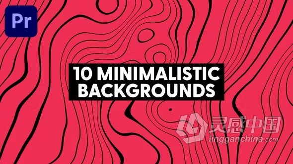 PR模板-10个多彩线条花纹波浪动画背景元素 Minimalistic Backgrounds  灵感中国网 www.lingganchina.com