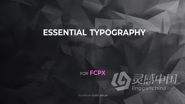 FCPX插件-30种简洁基本文字标题排版动画 Essential Typography  灵感中国网 www.lingganchina.com