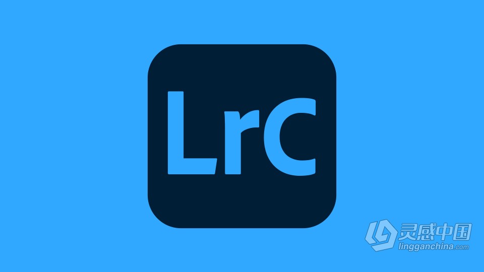 Adobe Lightroom Classic 2024 v13.0.0.15（23年10月版）Lr 2024 Win本版下载  灵感中国网 www.lingganchina.com