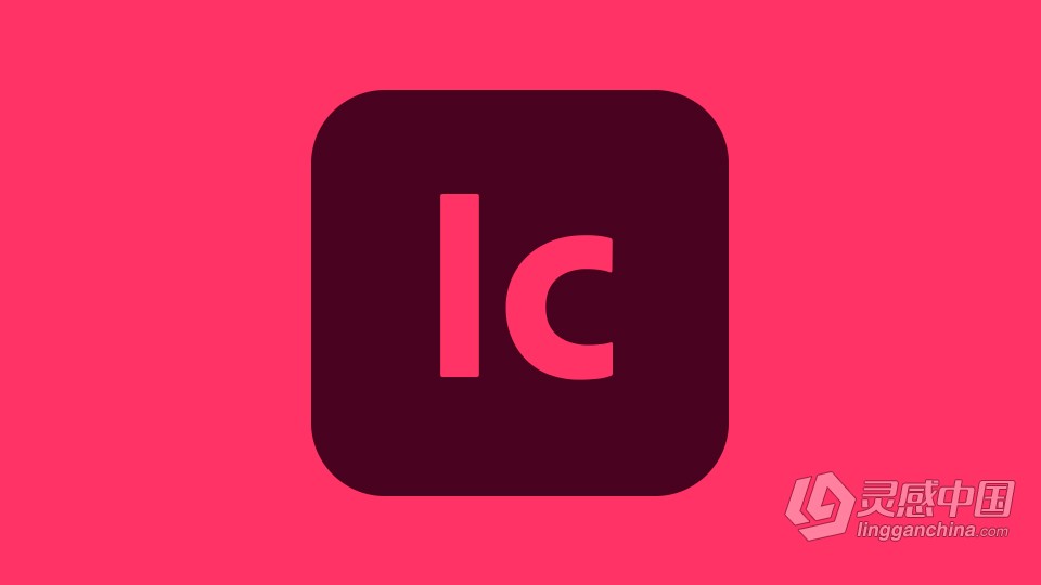 Adobe InCopy 2024 v19.0（23年10月版）IC 2024 Win版本下载  灵感中国网 www.lingganchina.com