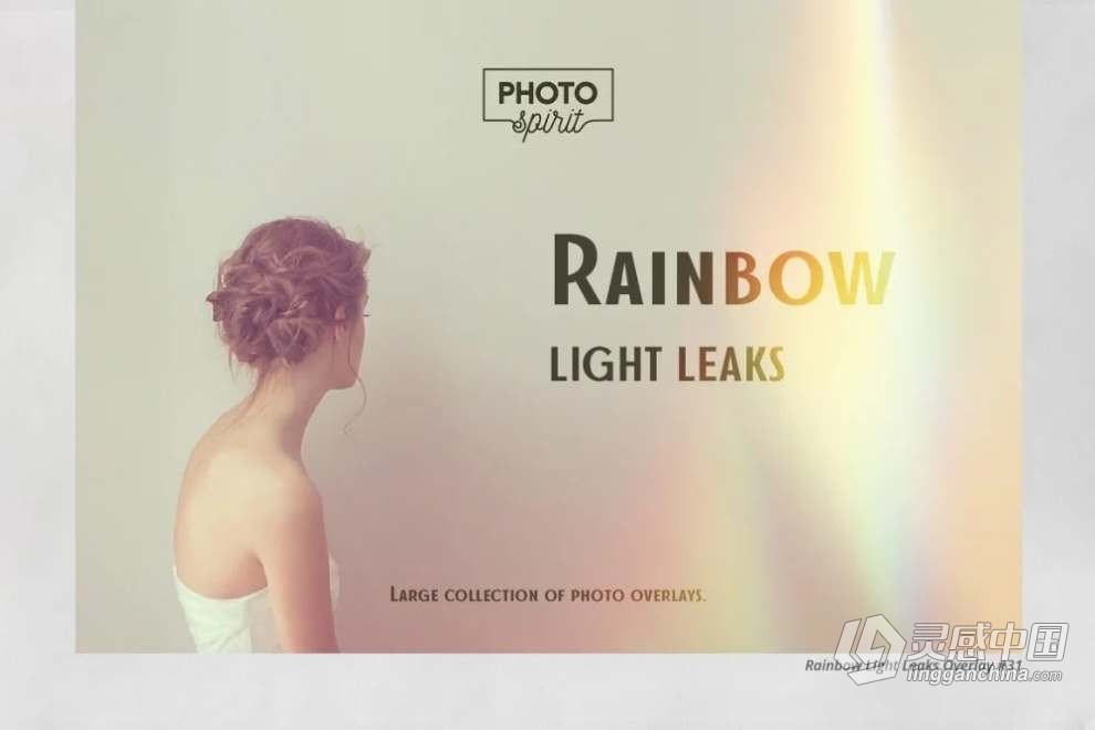 60张彩虹光镜头光效照片叠加合成素材+PS动作 Rainbow Light Leaks Overlays  灵感中国网 www.lingganchina.com