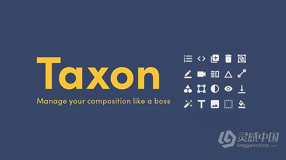 一键批量快速控制管理所选图层AE脚本 Taxon v1.1.3 +使用教程  灵感中国网 www.lingganchina.com