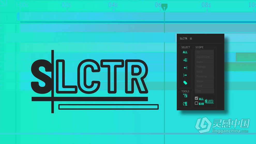 时间线图层类型快速选择管理工具AE脚本 SLCTR v1.0 +使用教程  灵感中国网 www.lingganchina.com