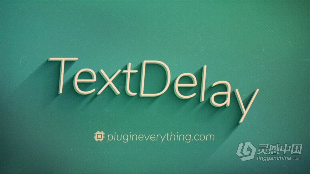文字文本延迟动画快速制作器AE插件 TextDelay 1.7.6中文版 Win/Mac版  灵感中国网 www.lingganchina.com