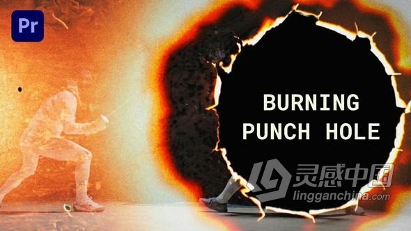 13个燃烧冲孔过渡PR模板 Burning Punch Hole Transitions  灵感中国网 www.lingganchina.com