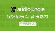 2020年AJ超级配乐库音频配乐资源2020.VOL-06更新100首Audio Jungle音乐素材包下载