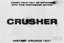 PS动作-文本图形破坏肮脏压碎污垢墨水喷溅特效PS动作 CRUSHER – Photoshop Action