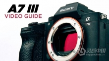 Caleb Pike索尼A7 III视频指南DSLR视频拍摄教程 中文字幕 Sony A7 III Video Guide