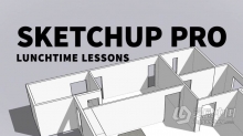 SketchUp Pro工作流程高效进阶技巧视频教程 Take a learning break with SketchUp Pro