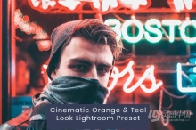 电影橙青色色调调色Lightroom预设 Cinematic Orange & Teal Look Preset