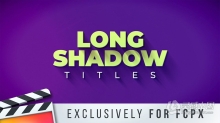 32个长阴影拖尾文字标题动画FCPX插件 LenoFX – Long Shadow Titles  使用Long Shadow Titles 可以在 Final