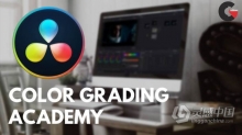 DaVinci Resolve颜色分级调色理论大师级视频教程 Color Grading Academy For DaVinci Resolve