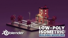 Blender建筑物细节等距建模视频教程 Low-Poly Isometric Modeling In Blender